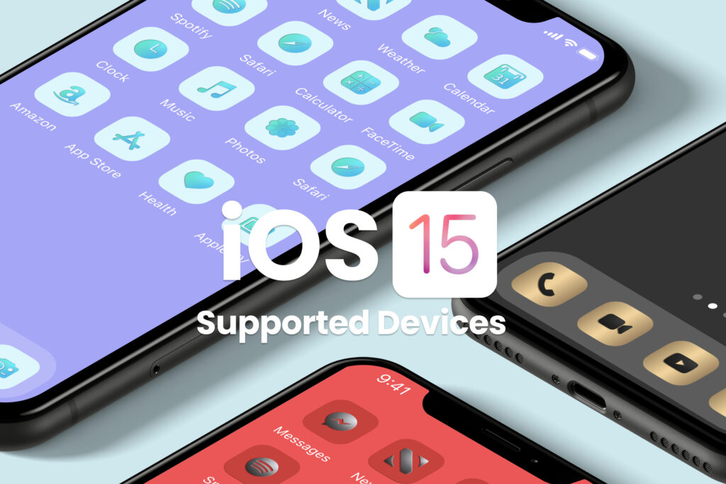 iOS 15 Supported Devices for iPhone and iPad